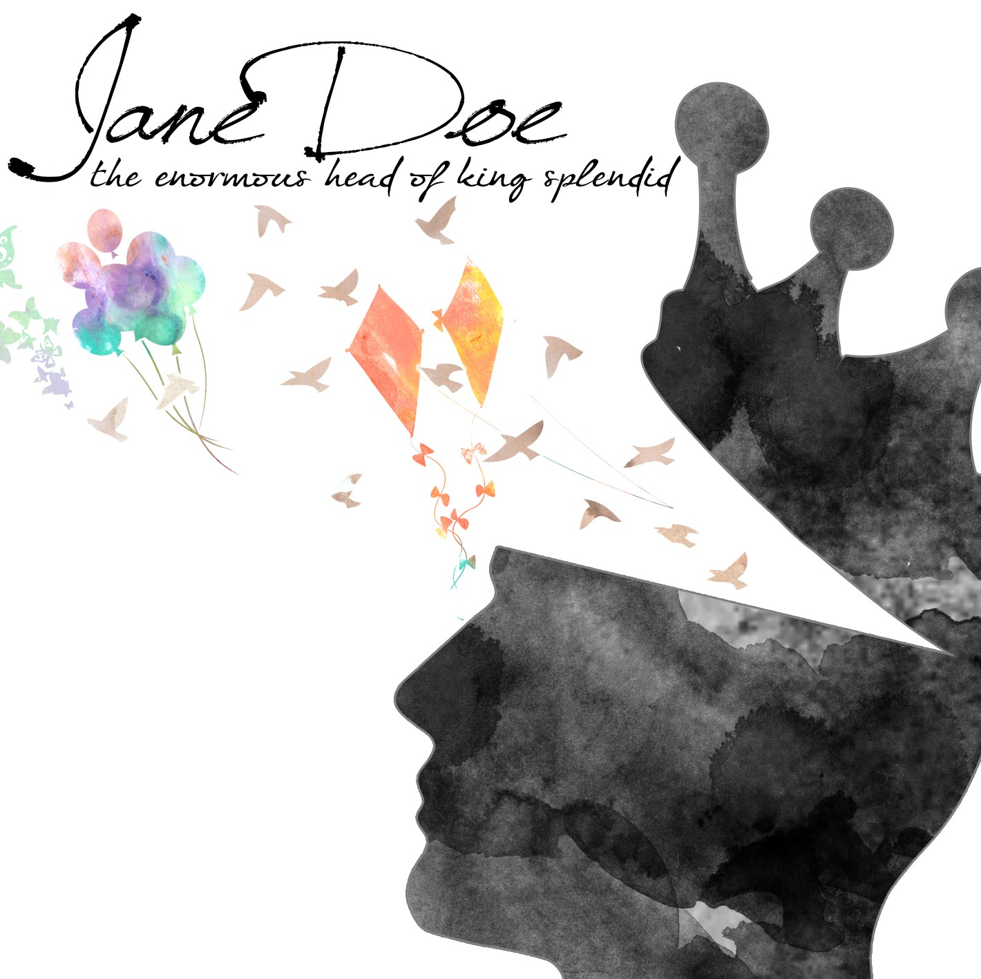 JANE DOE-THE ENORMOUS HEAD OF KING SPLENDID