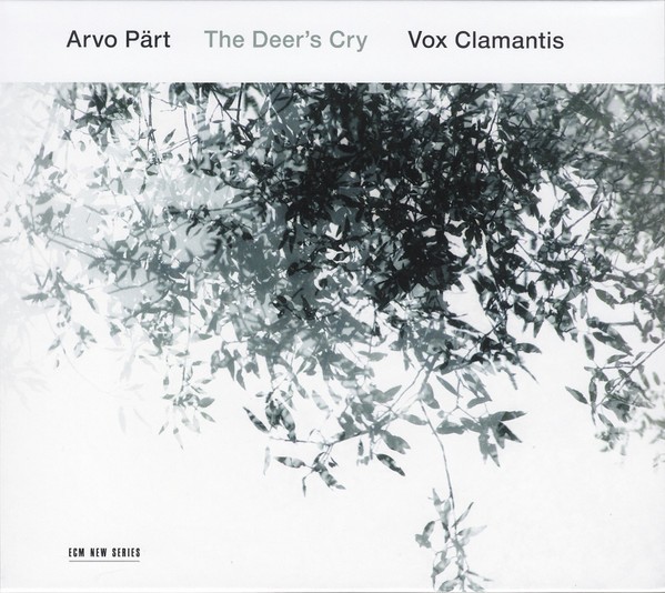 ARVO PART, VOX CLAMANTIS-ΤΗΕ DEER'S CRY