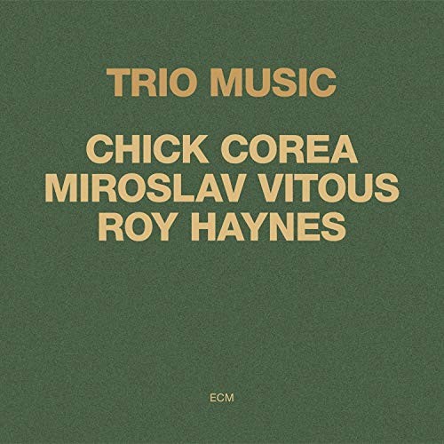 CHICK COREA, MIROSLAV VITOUS, ROY HAYNES-TRIO MUSIC
