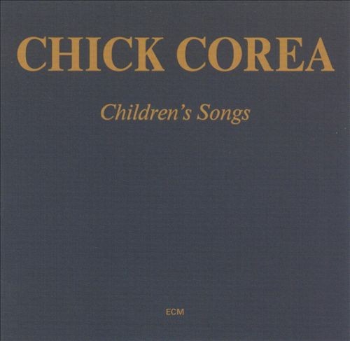 CHICK COREA-CHILDREN'S SONGS