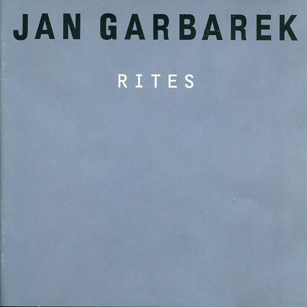 JAN GARBAREK-RITES