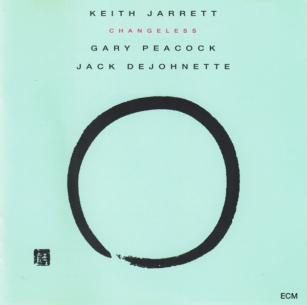 KEITH JARRETT, GARY PEACOCK, JACK DE JOHNETTE-CHANGELESS