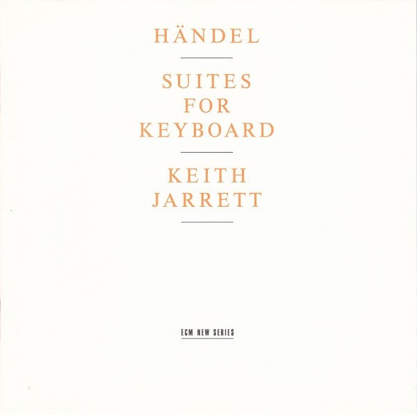 KEITH JARRETT-GEORG FRIEDRICH HANDEL: SUITES FOR KEYBOARD