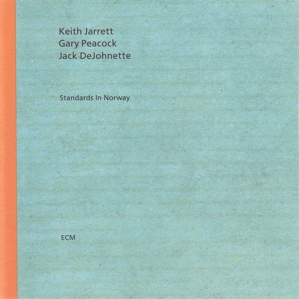 KEITH JARRETT, GARY PEACOCK, JACK DE JOHNETTE-STANDARDS IN NORWAY