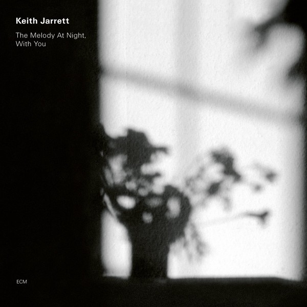 KEITH JARRETT-THE MELODY AT NIGHT, WITH YOU